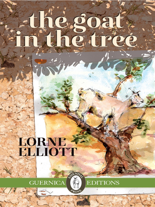 Title details for The Goat in the tree by Lorne Elliott - Available